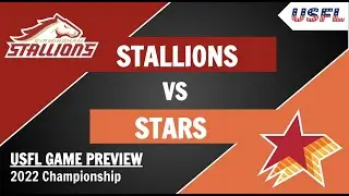 Stallions vs Stars Preview and Prediction - 2022 USFL Championship Prediction