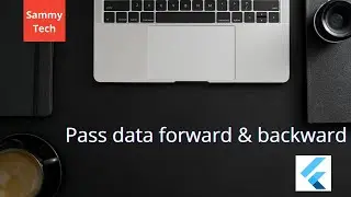 How to pass data forward and backward in flutter
