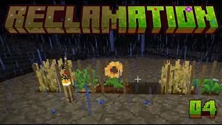 Reclamation -We've Got Potates & Carrots!!!!!