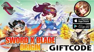 Sword X Blade: Origin & Giftcode - MMORPG ( Official Release ) Gameplay Android_IOS