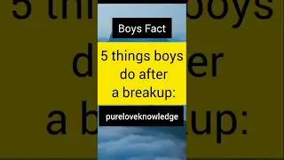 5 things boys do after a breakup💘💘💘#shorts #psychologysfact #viral
