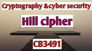 Hill cipher in Cryptography and cyber security tamil||CCS||Anna university reg-2021.