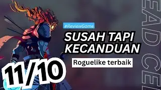 Dead Cells: Game Susah namun Kecanduan 200 Jam!
