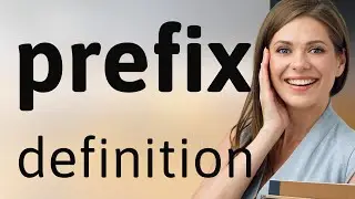 Prefix &bull; definition of PREFIX
