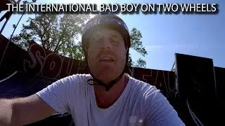THE INTERNATIONAL BAD BOY ON TWO WHEELS!!