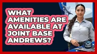 What Amenities Are Available At Joint Base Andrews?
