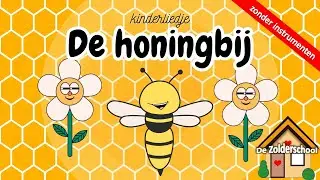 Kinderliedje: De honingbij - voor kinderen / baby -  zonder instrumenten