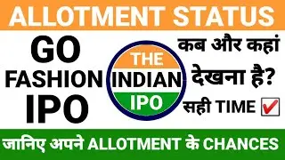 GO FASHION IPO ALLOTMENT STATUS&bull; GO FASHION IPO&bull; GO FASHION IPO GMP TODAY&bull;GO FASHION IPO LATEST NEWS
