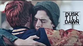 ►Jughead & Archie | Dusk Till Dawn