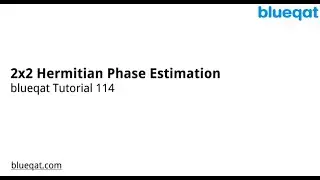 Chapter_114 Quantum Phase Estimation of 2x2 Hermitian Matrix