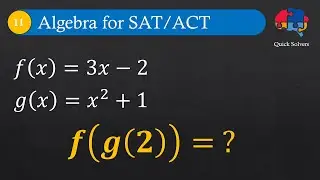 SAT Math Function Problem | Nested Functions Made Easy!