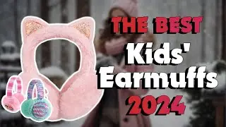 The Best Kids' Earmuffs in 2024 - Must Watch Before Buying!