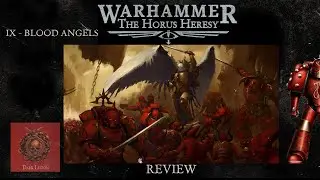 IX - Blood Angels | Обзор легиона | Новая Ересь Хоруса | The Horus Heresy