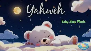 Baby Sleep Music &ndash; Soft Piano Lullabies for Deep Sleep | YAHVEH | Musika Pampatulog ng Sanggol