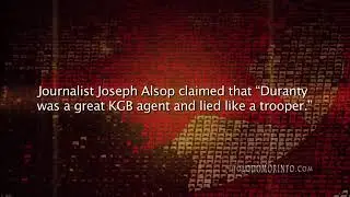 New York Times journalist Walter Duranty helped cover up the 1932 33 Holodomor