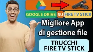 Come utilizzare Google Drive su Fire Tv Stick