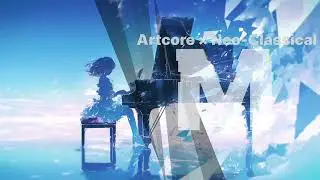 🤍【M】｜Artcore × Neo-Classical【白に還る祈り、純度の叙事詩】
