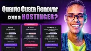 HOSTINGER: Como Funciona a Renova&ccedil;&atilde;o dos Planos? (Valores Atualizados)