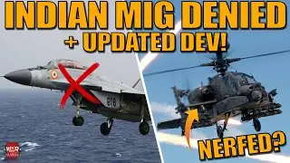 Индийский МиГ отклонён! + Обновление от разработчиков сегодня! Ослабление Apache Guardian? + Боль...