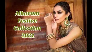 Alkaram Festive Collection 2021||Alkaram Summer festive collection 2021