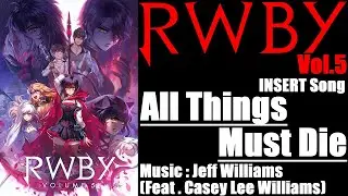 【KARAOKE】All Things Must Die(Guide Vocal)【RWBY】