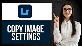 How to Copy Image Settings on Lightroom | Bulk Edit Multiple Photos