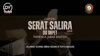 SERAT SALIRA/TEPAK CAPONG/DD Mpet & ICANG Dukuh/PAMENCA