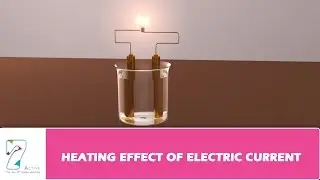 HEATING EFFECT OF ELECTRIC CURRENT