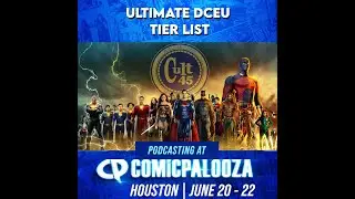 Cult 45's Ultimate DCEU Tier List