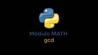 Pocket Python - MATH - gcd (greatest common divisor)