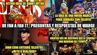 De Fan a Fan 77 - Preguntas y Respuestas de Warge