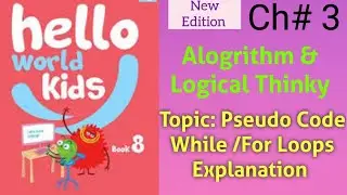 Pseudo code While & For Loop explanation  Unit 3 Alogrithm Computer Class 8