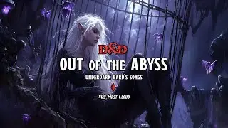 Underdark Bard Song #9 &ndash; 