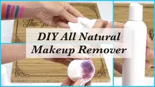 DIY All Natural Makeup Remover With Essential Oils-Quick & Easy Recipe!