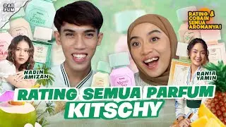 GEN Z BANGET?!! COBAIN DAN RATING SEMUA AROMA PARFUM KITSCHY!