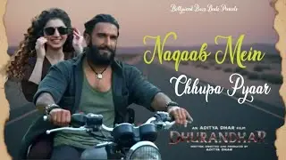 Naqaab Mein Chhupa Pyaar (Song) | Dhurandhar | Ranveer Singh,Sara Arjun | Bollywood Buzz Beats