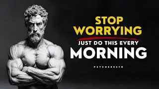 5 Stoic Ways to Stop Worrying - STOIC MORNING SECRETS | STOICISM