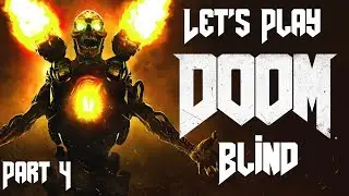 Let's Play DOOM Blind - Episode 4 - Beginning of the End