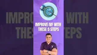 Improve IVF with these 5 Steps!