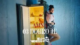 AMNA - DOBRO JE (OFFICIAL VIDEO | ALBUM 
