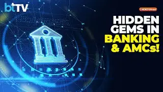 Top Investment Themes: Vinit Bolinjkar On PSU Banks, Kotak & AMCs Strategies