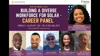 Building a Diverse Workforce for Solar Career Panel