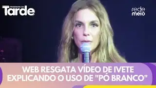Web resgata vídeo de Ivete Sangalo explicando o uso de 