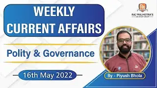 Weekly Current Affairs | Polity & Governance | 16 May 2022 | UPSC CSE | IAS |