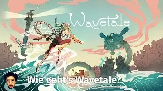 Wie geht's Wavetale auf PC(Steam)? (weg von Stadia)