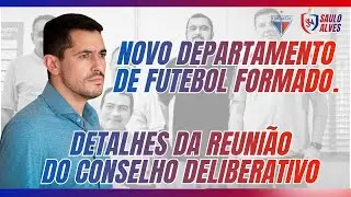 A IMPORT&Acirc;NCIA DE UM DEPARTAMENTO DE FUTEBOL PROFISSIONAL. DETALHES DA REUNI&Atilde;O DO CONSELHO. 