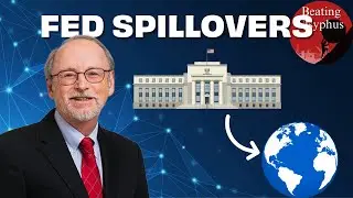 How The Fed Impacts the Globe & Emerging Markets With Dr. Steven Kamin. Beating Sisyphus, EP. 5