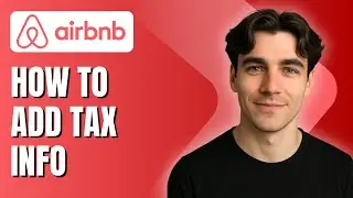 How to Add Tax Information on AirBnb (Tutorial 2025)