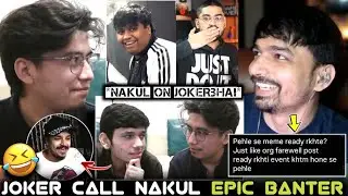 NakuL Joker Live Banter☠️Ayogi Bhai Enjoying😂Mazy Savage On💀NakuL Appreciate Joker Bhai❤️🚀