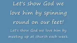 Let's show God we love him (Sunday School Praise Song)
